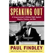 Image du vendeur pour Speaking Out : A Congressman's Lifelong Fight Against Bigotry, Famine, and War mis en vente par eCampus