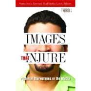 Seller image for Images That Injure: Pictorial Stereotypes in the Media for sale by eCampus