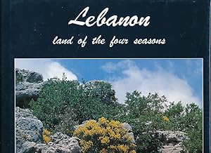 Lebanon, land of the four seasons = Liban, terre des quatre saisons. Preface Lionel Gorra.