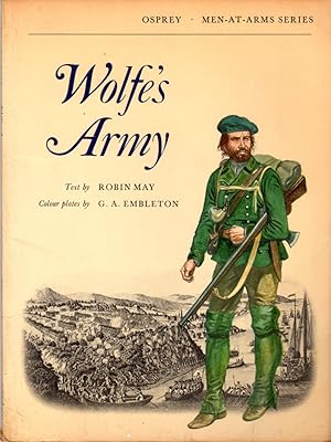 Imagen del vendedor de Wolfe's Army [Men-At-Arms Series] a la venta por Clausen Books, RMABA