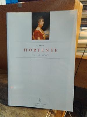 La Reine Hortense - une femme artiste. Eine Ausstellung der Réunion des Musées Nationaux de Franc...