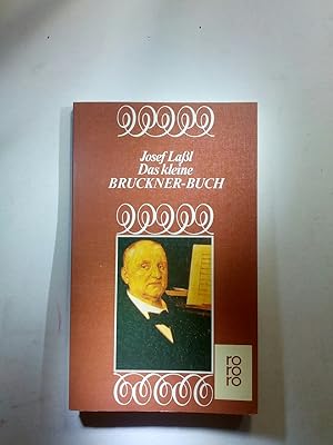 Seller image for Das kleine Bruckner- Buch. for sale by ANTIQUARIAT Franke BRUDDENBOOKS