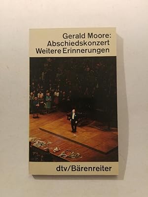 Seller image for Abschiedskonzert. Weitere Erinnerungen. for sale by ANTIQUARIAT Franke BRUDDENBOOKS