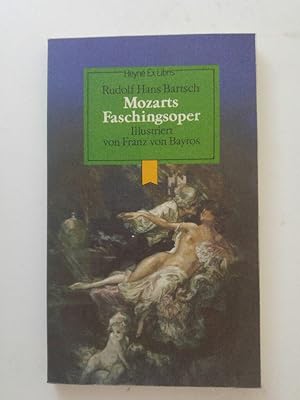 Seller image for Mozarts Faschingsoper mit Illustrationen. for sale by ANTIQUARIAT Franke BRUDDENBOOKS