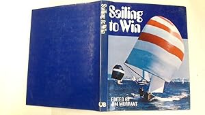 Imagen del vendedor de SAILING TO WIN. a la venta por Goldstone Rare Books