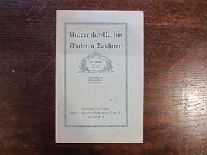 Image du vendeur pour Unterrichts-Kursus im Malen und Zeichnen 18. Buch Aufgaben 496-510 mis en vente par Rudi Euchler Buchhandlung & Antiquariat