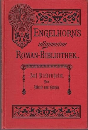 Imagen del vendedor de Auf Riedenheim u. a. Erzhlungen / Marie von Bunsen / Engelhorns allgemeine Romanbibliothek ; Jg. 15, Bd. 20 a la venta por Bcher bei den 7 Bergen