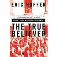 Seller image for The True Believer: Thoughts on the Nature of Mass Movements for sale by eCampus