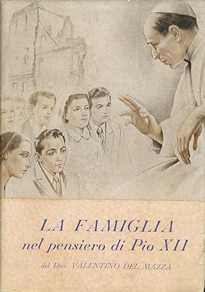 La famiglia nel pensiero di Pio XII.