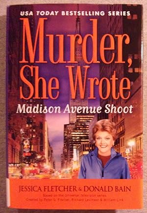 Seller image for Murder, She Wrote: Madison Avenue Shoot for sale by Book Nook