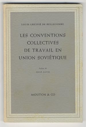 Les conventions collectives de travail en Union Soviétique. Préface de René David.