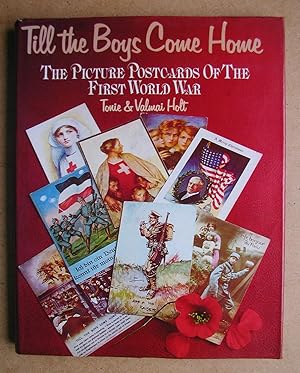 Seller image for Till the Boys Come Home: The Picture Postcards of the First World War. for sale by N. G. Lawrie Books