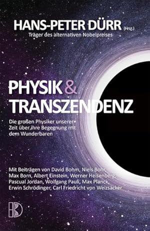 Bild des Verkufers fr Physik und Transzendenz : Die groen Physiker unserer Zeit ber ihre Begegnung mit dem Wunderbaren zum Verkauf von AHA-BUCH GmbH