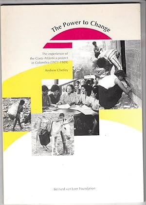Seller image for The Power to Change | The Experience of the Costa Atlantica project in Colombia 1977 - 1989 for sale by *bibliosophy*
