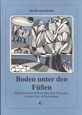 Bild des Verkufers fr Boden unter den Fssen - Eine Geschichte nicht nur ber diese Menschen, in dieser Zeit, in Mecklenburg zum Verkauf von PRIMOBUCH