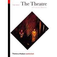 Seller image for The Theatre: A Concise History (Third Edition) (World of Art) for sale by eCampus