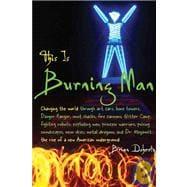 Seller image for This Is Burning Man : The Rise of a New American Underground for sale by eCampus