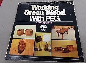 Immagine del venditore per Working Green Wood with PEG venduto da Baggins Book Bazaar Ltd
