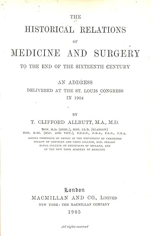 Bild des Verkufers fr The Historical Relations of Medicine And Surgery to the End of the Sixteenth Century zum Verkauf von WeBuyBooks