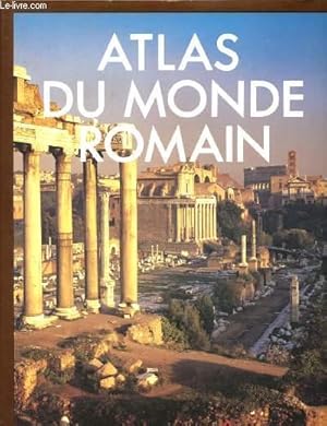 Bild des Verkufers fr Atlas du monde romain zum Verkauf von Le-Livre