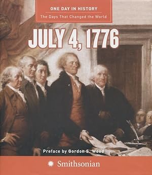 Image du vendeur pour One Day in History: July 4, 1776 mis en vente par Kenneth A. Himber