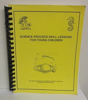 Science Process Skill Lessons For Young Children