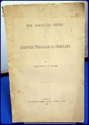 Seller image for THE ASSOCIATE CREED OF ANDOVER THEOLOGICAL SEMINARY for sale by Parnassus Book Service, Inc