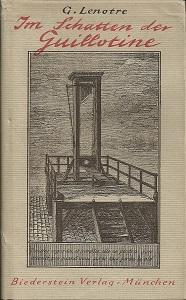 Bild des Verkufers fr Im Schatten der Guillotine. Auswahl und bersetzung von Luise Laporte. zum Verkauf von Antiquariat Axel Kurta