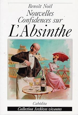 Nouvelles confidences sur l'absinthe