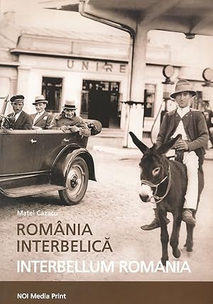 Imagen del vendedor de Romnia interbelica = Interbellum Romania. a la venta por Fundus-Online GbR Borkert Schwarz Zerfa