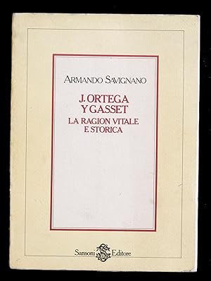 Seller image for J. Ortega y Gasset la ragion vitale e storica for sale by Sergio Trippini