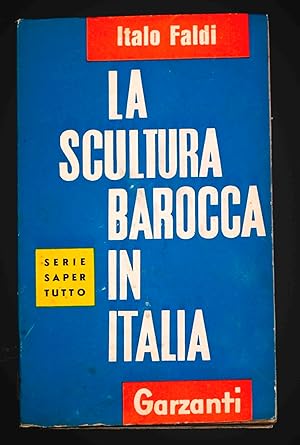 Bild des Verkufers fr La scultura barocca in Italia zum Verkauf von Sergio Trippini