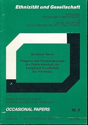 Bild des Verkufers fr Diaspora und Nischenkonomie der Halab innerhalb der komplexen Gesellschaft des Nil-Sudan. Freie Univ. Berlin, Forschungsgebietsschwerpunkt Ethnizitt u. Gesellschaft. Occasional papers Nr. 9. zum Verkauf von Fundus-Online GbR Borkert Schwarz Zerfa