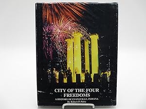 City of the Four Freedoms: A History of Evansville, Indiana.