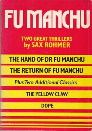 Fu Manchu. Four classic Novels by Sax Rohmer.