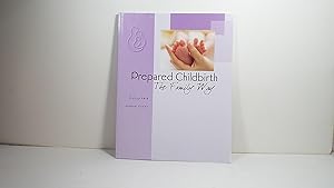 Prepared Childbirth the Family Way