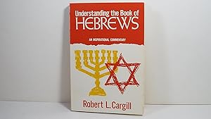 Undertstanding the Book of Hebrews