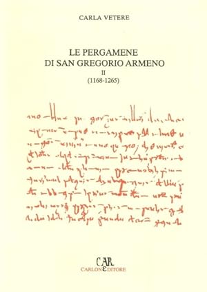 Bild des Verkufers fr Le pergamene di San Gregorio Armeno. Vol.II: 1168-1265. zum Verkauf von FIRENZELIBRI SRL