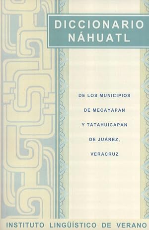 Bild des Verkufers fr Diccionario Nhuatl De Los Municipios ce Mecayapan y Tathuicapan de Jurez, Veracruz zum Verkauf von Masalai Press