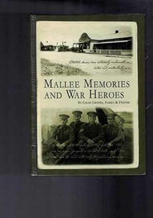 Mallee Memories and War Heroes