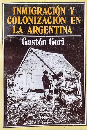 Imagen del vendedor de Inmigracin y colonizacin en la Argentina a la venta por Librera Monte Sarmiento