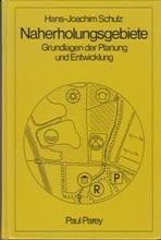 Seller image for Naherholungsgebiete. Grundlagen der Planung und Entwicklung. for sale by Buchversand Joachim Neumann