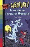 Immagine del venditore per Le Fantme Du Capitaine Harrible venduto da RECYCLIVRE