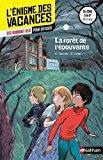 Imagen del vendedor de La Fort De L'pouvante : Des Romans-jeux Pour Rviser : Du Cm2  La 6e, 10-11 Ans a la venta por RECYCLIVRE