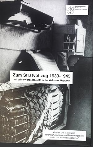 Bild des Verkufers fr Zum Strafvollzug 1933-1945 und seiner Vorgeschichte in der Weimarer Republik; zum Verkauf von books4less (Versandantiquariat Petra Gros GmbH & Co. KG)