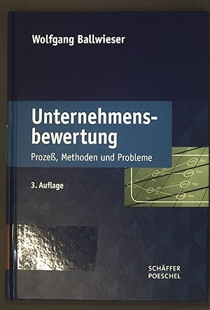 Bild des Verkufers fr Unternehmensbewertung : Proze, Methoden und Probleme. zum Verkauf von books4less (Versandantiquariat Petra Gros GmbH & Co. KG)