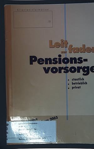 Seller image for Leitfaden zur Pensionsvorsorge - staatlich, betrieblich, privat; for sale by books4less (Versandantiquariat Petra Gros GmbH & Co. KG)