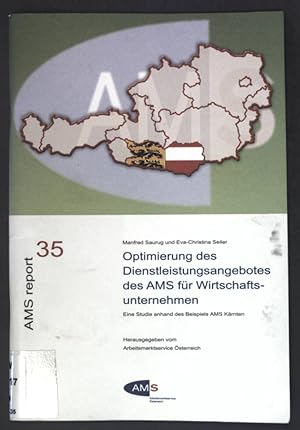 Seller image for Optimierung des Diensleistungsangebotes des AMS fr Wirtschaftsunernehmen; AMS-Report ; 35 for sale by books4less (Versandantiquariat Petra Gros GmbH & Co. KG)