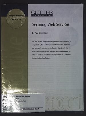 Imagen del vendedor de Securing Web Services; Enterprise Architecture, Vol. 8 No. 11; a la venta por books4less (Versandantiquariat Petra Gros GmbH & Co. KG)
