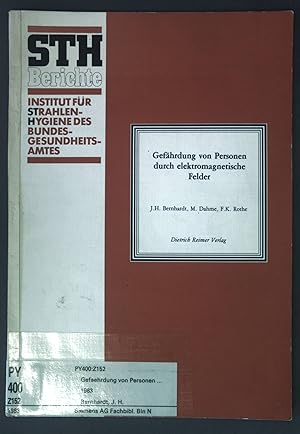 Seller image for Gefhrdung von Personen durch elektromagnetische Felder. STH-Berichte ; 1983, 2 for sale by books4less (Versandantiquariat Petra Gros GmbH & Co. KG)